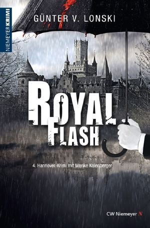 [Marike Kalenberger 04] • Royal Flash · Hannover-Krimi